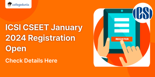 ICSI CSEET January 2024 Registration Open @icsi.edu; Apply till December 15